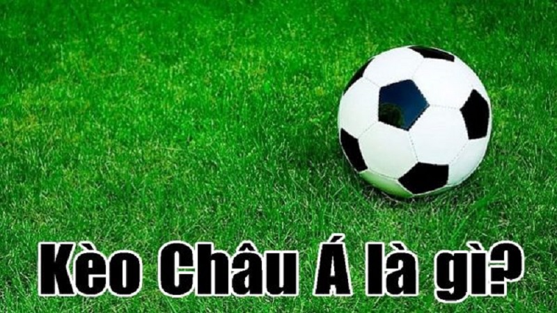 Khái quát về thể loại kèo Châu Á tại sàn đánh bài đổi thưởng May88