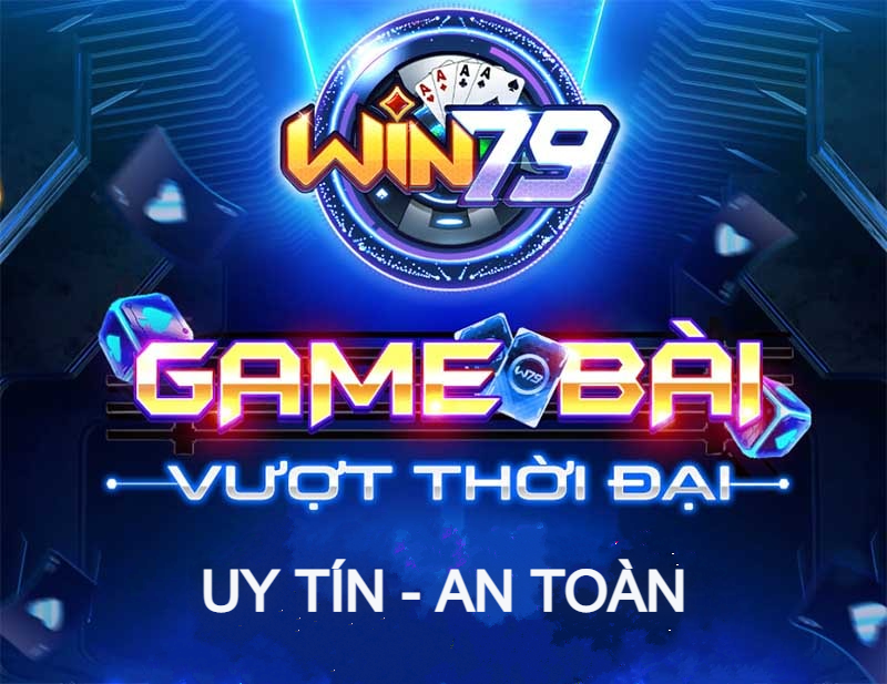 Win79 tổ chức game đánh bài hoàn toàn uy tín và an toàn